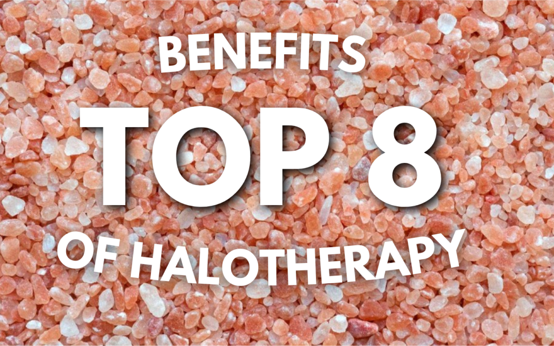 Top 8 Benefits of Halotherapy